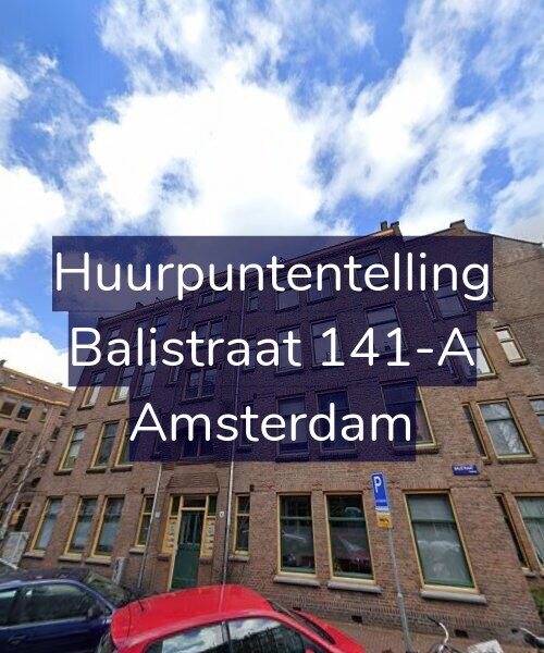 Foto gevel Huurpuntentelling voor Balistraat 141-A, Amsterdam