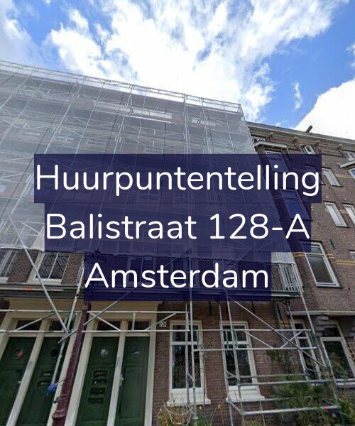 Foto gevel Huurpuntentelling voor Balistraat 128-A, Amsterdam