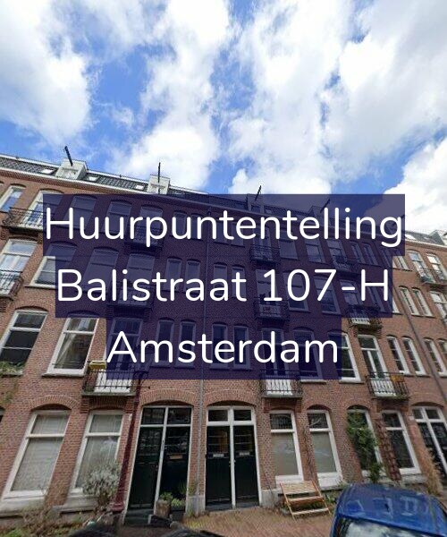 Foto gevel Huurpuntentelling voor Balistraat 107-H, Amsterdam