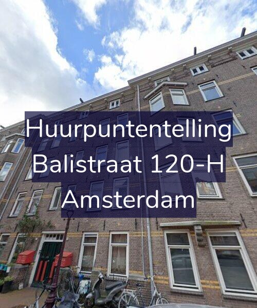 Foto gevel Huurpuntentelling voor Balistraat 120-H, Amsterdam