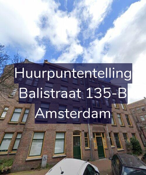 Foto gevel Huurpuntentelling voor Balistraat 135-B, Amsterdam