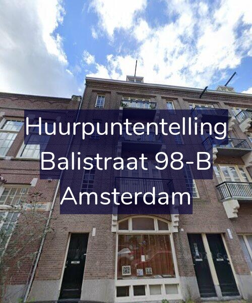 Foto gevel Huurpuntentelling voor Balistraat 98-B, Amsterdam