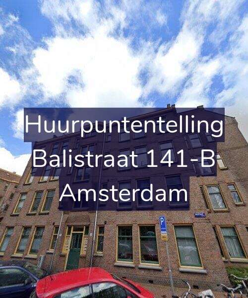 Foto gevel Huurpuntentelling voor Balistraat 141-B, Amsterdam