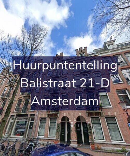 Foto gevel Huurpuntentelling voor Balistraat 21-D, Amsterdam