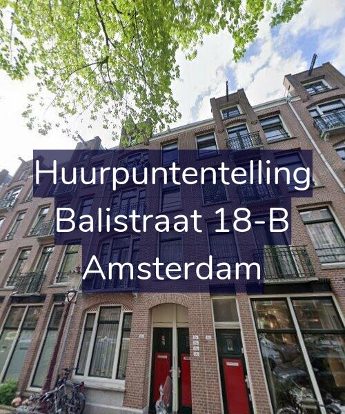 Foto gevel Huurpuntentelling voor Balistraat 18-B, Amsterdam
