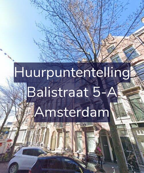 Foto gevel Huurpuntentelling voor Balistraat 5-A, Amsterdam