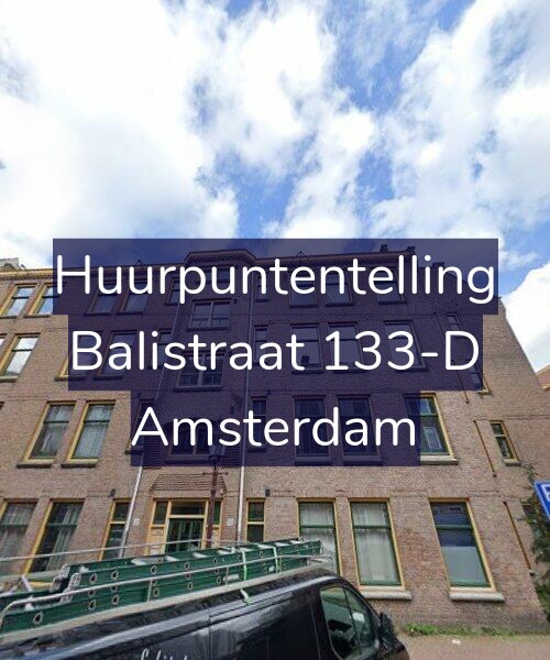 Foto gevel Huurpuntentelling voor Balistraat 133-D, Amsterdam