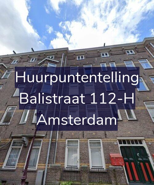 Foto gevel Huurpuntentelling voor Balistraat 112-H, Amsterdam