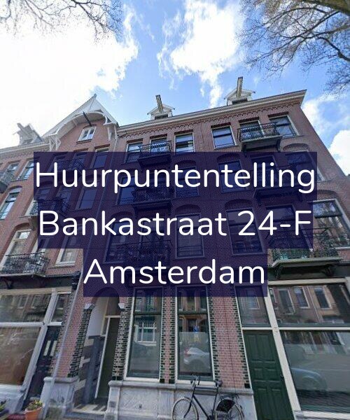 Foto gevel Huurpuntentelling voor Bankastraat 24-F, Amsterdam