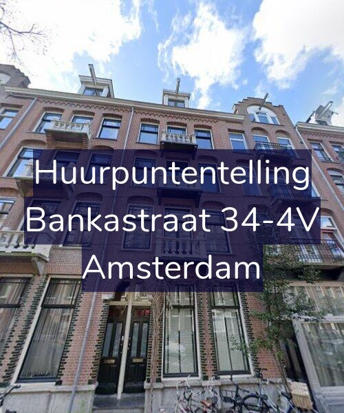 Foto gevel Huurpuntentelling voor Bankastraat 34-4V, Amsterdam