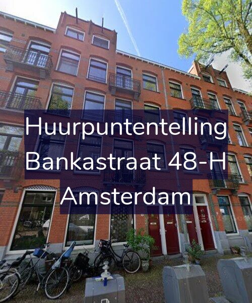 Foto gevel Huurpuntentelling voor Bankastraat 48-H, Amsterdam