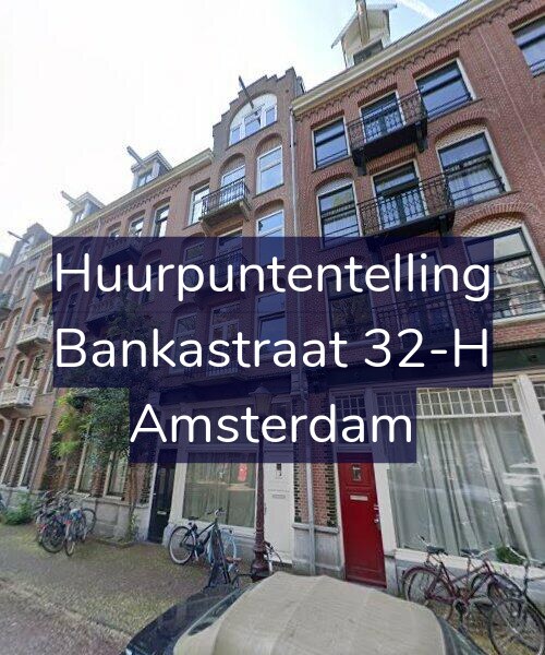 Foto gevel Huurpuntentelling voor Bankastraat 32-H, Amsterdam