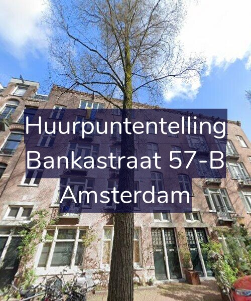 Foto gevel Huurpuntentelling voor Bankastraat 57-B, Amsterdam