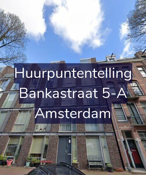 Foto gevel Huurpuntentelling voor Bankastraat 5-A, Amsterdam