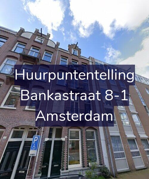 Foto gevel Huurpuntentelling voor Bankastraat 8-1, Amsterdam