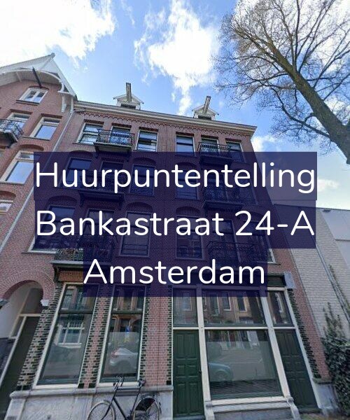 Foto gevel Huurpuntentelling voor Bankastraat 24-A, Amsterdam