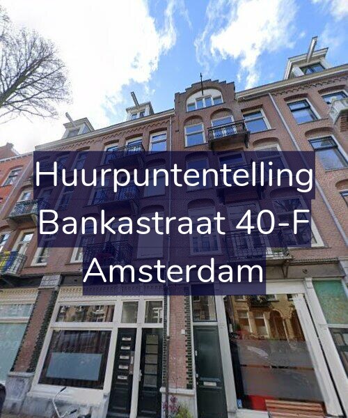 Foto gevel Huurpuntentelling voor Bankastraat 40-F, Amsterdam