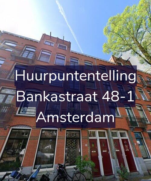 Foto gevel Huurpuntentelling voor Bankastraat 48-1, Amsterdam
