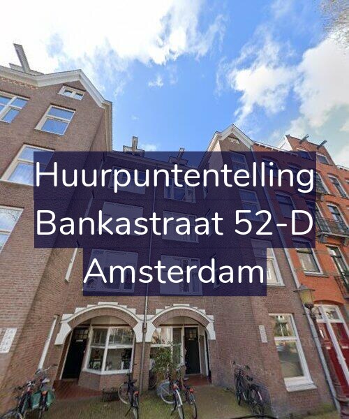 Foto gevel Huurpuntentelling voor Bankastraat 52-D, Amsterdam