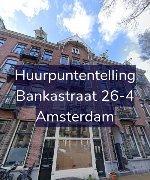 Foto gevel Huurpuntentelling voor Bankastraat 26-4, Amsterdam