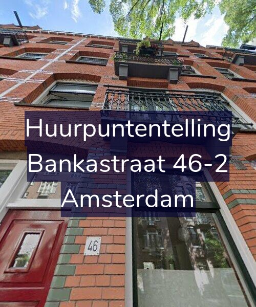 Foto gevel Huurpuntentelling voor Bankastraat 46-2, Amsterdam