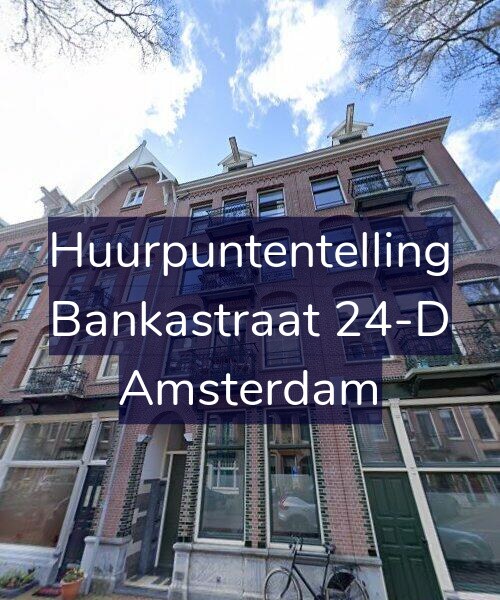 Foto gevel Huurpuntentelling voor Bankastraat 24-D, Amsterdam