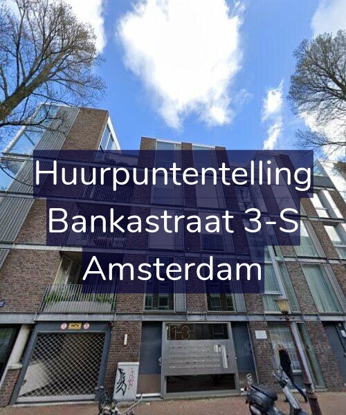 Foto gevel Huurpuntentelling voor Bankastraat 3-S, Amsterdam