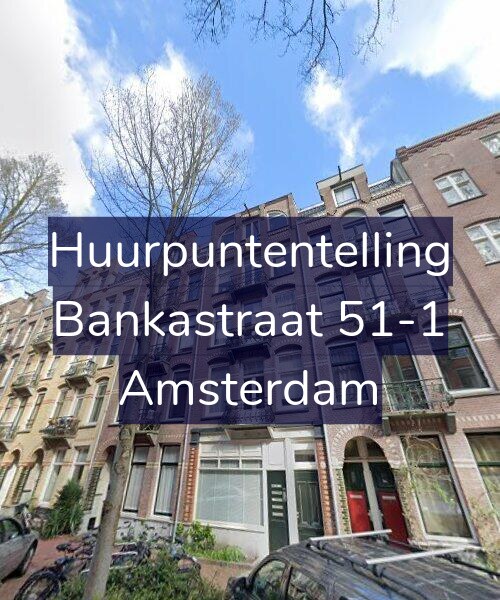 Foto gevel Huurpuntentelling voor Bankastraat 51-1, Amsterdam