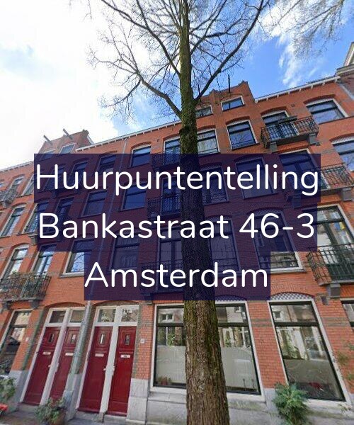 Foto gevel Huurpuntentelling voor Bankastraat 46-3, Amsterdam