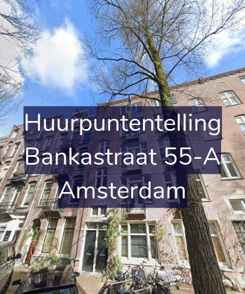 Foto gevel Huurpuntentelling voor Bankastraat 55-A, Amsterdam