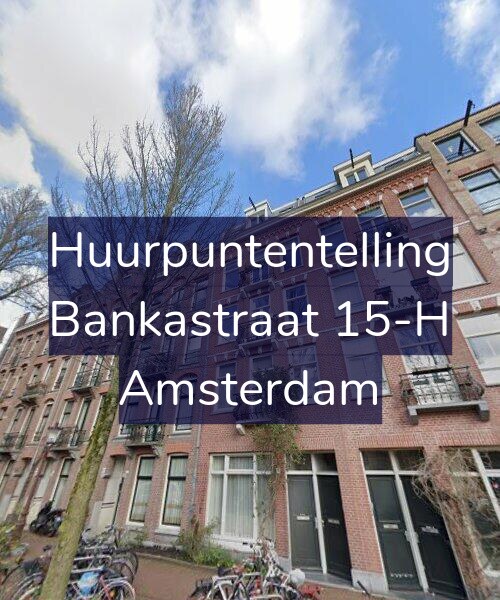 Foto gevel Huurpuntentelling voor Bankastraat 15-H, Amsterdam