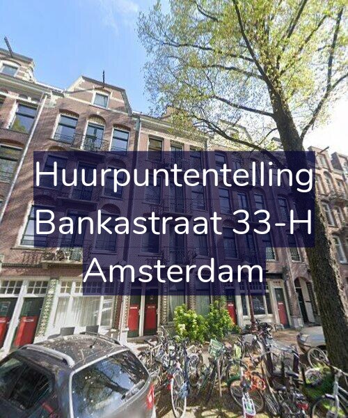 Foto gevel Huurpuntentelling voor Bankastraat 33-H, Amsterdam