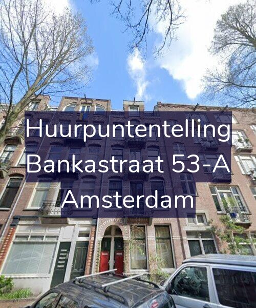 Foto gevel Huurpuntentelling voor Bankastraat 53-A, Amsterdam