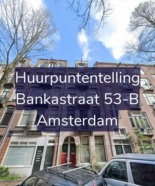 Foto gevel Huurpuntentelling voor Bankastraat 53-B, Amsterdam