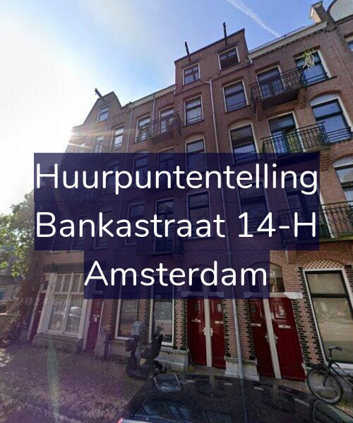 Foto gevel Huurpuntentelling voor Bankastraat 14-H, Amsterdam