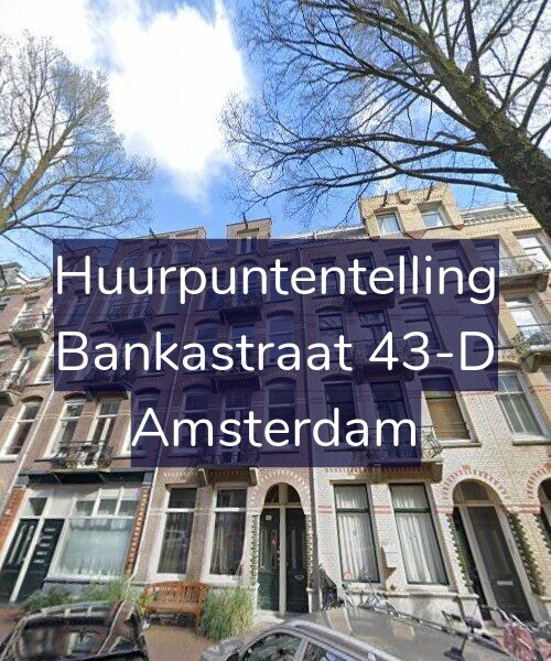 Foto gevel Huurpuntentelling voor Bankastraat 43-D, Amsterdam