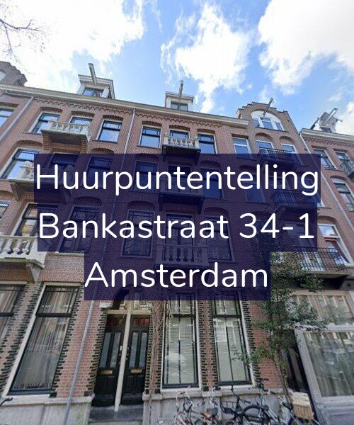 Foto gevel Huurpuntentelling voor Bankastraat 34-1, Amsterdam