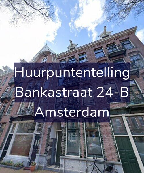 Foto gevel Huurpuntentelling voor Bankastraat 24-B, Amsterdam