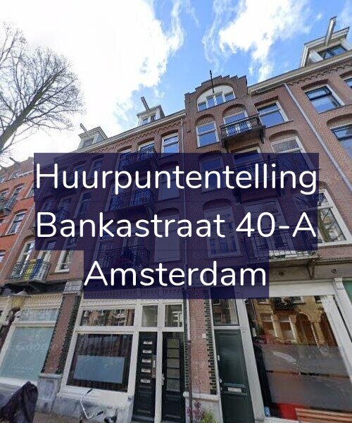 Foto gevel Huurpuntentelling voor Bankastraat 40-A, Amsterdam