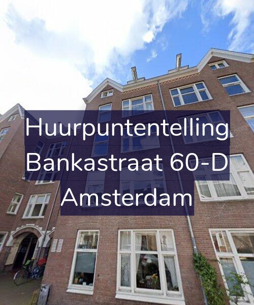 Foto gevel Huurpuntentelling voor Bankastraat 60-D, Amsterdam