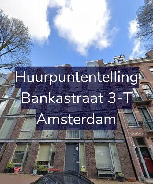 Foto gevel Huurpuntentelling voor Bankastraat 3-T, Amsterdam