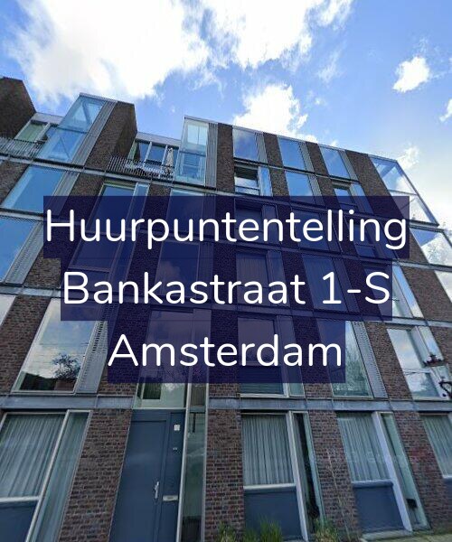 Foto gevel Huurpuntentelling voor Bankastraat 1-S, Amsterdam