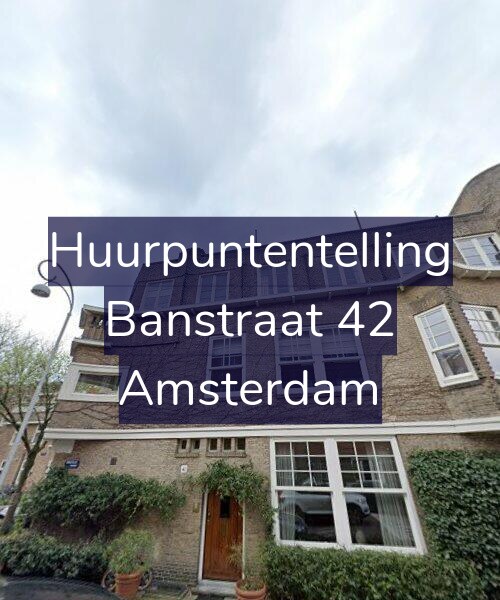 Foto gevel Huurpuntentelling voor Banstraat 42, Amsterdam