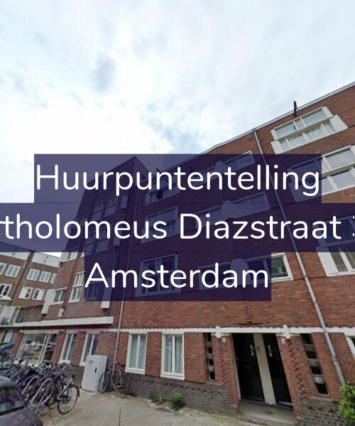 Foto gevel Huurpuntentelling voor Bartholomeus Diazstraat 3-1, Amsterdam
