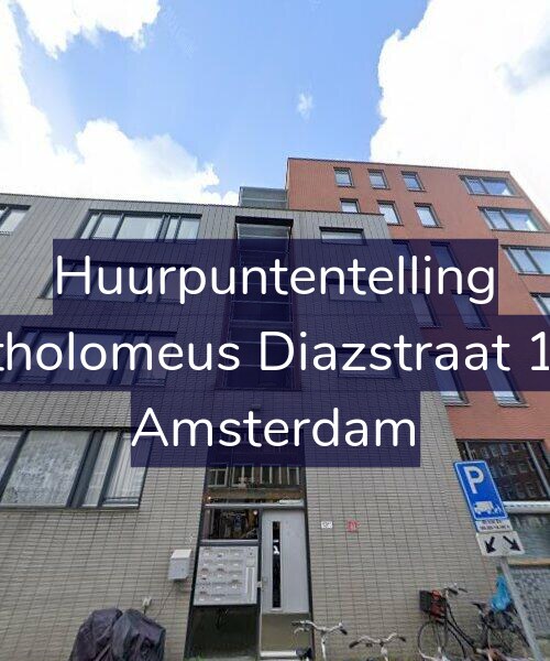 Foto gevel Huurpuntentelling voor Bartholomeus Diazstraat 13-R, Amsterdam