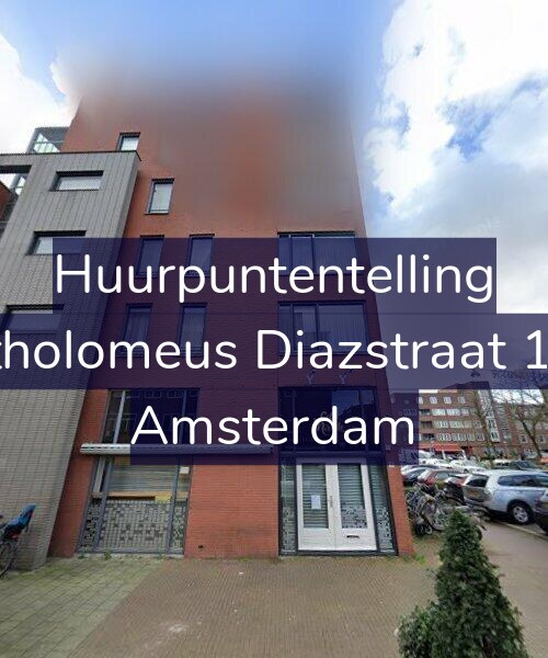 Foto gevel Huurpuntentelling voor Bartholomeus Diazstraat 13-H, Amsterdam
