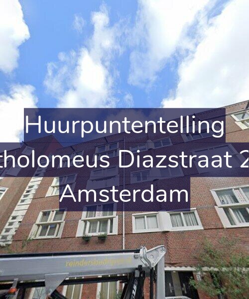 Foto gevel Huurpuntentelling voor Bartholomeus Diazstraat 22-3, Amsterdam