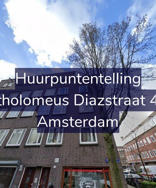 Foto gevel Huurpuntentelling voor Bartholomeus Diazstraat 41-3, Amsterdam