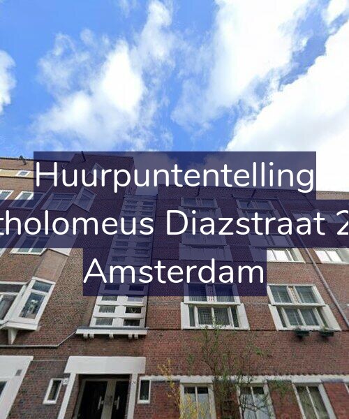 Foto gevel Huurpuntentelling voor Bartholomeus Diazstraat 24-2, Amsterdam