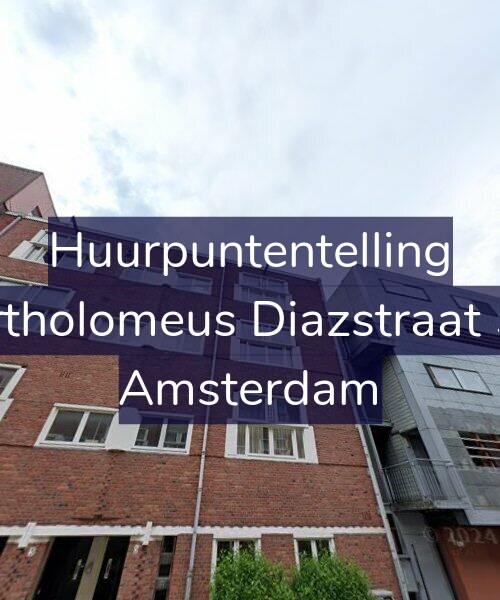 Foto gevel Huurpuntentelling voor Bartholomeus Diazstraat 5-2, Amsterdam